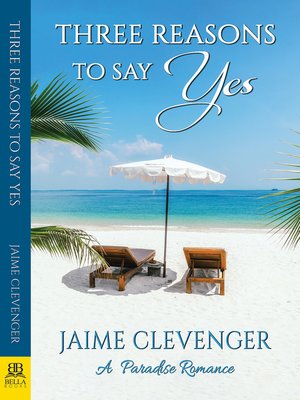 cover image of Three Reasons to Say Yes